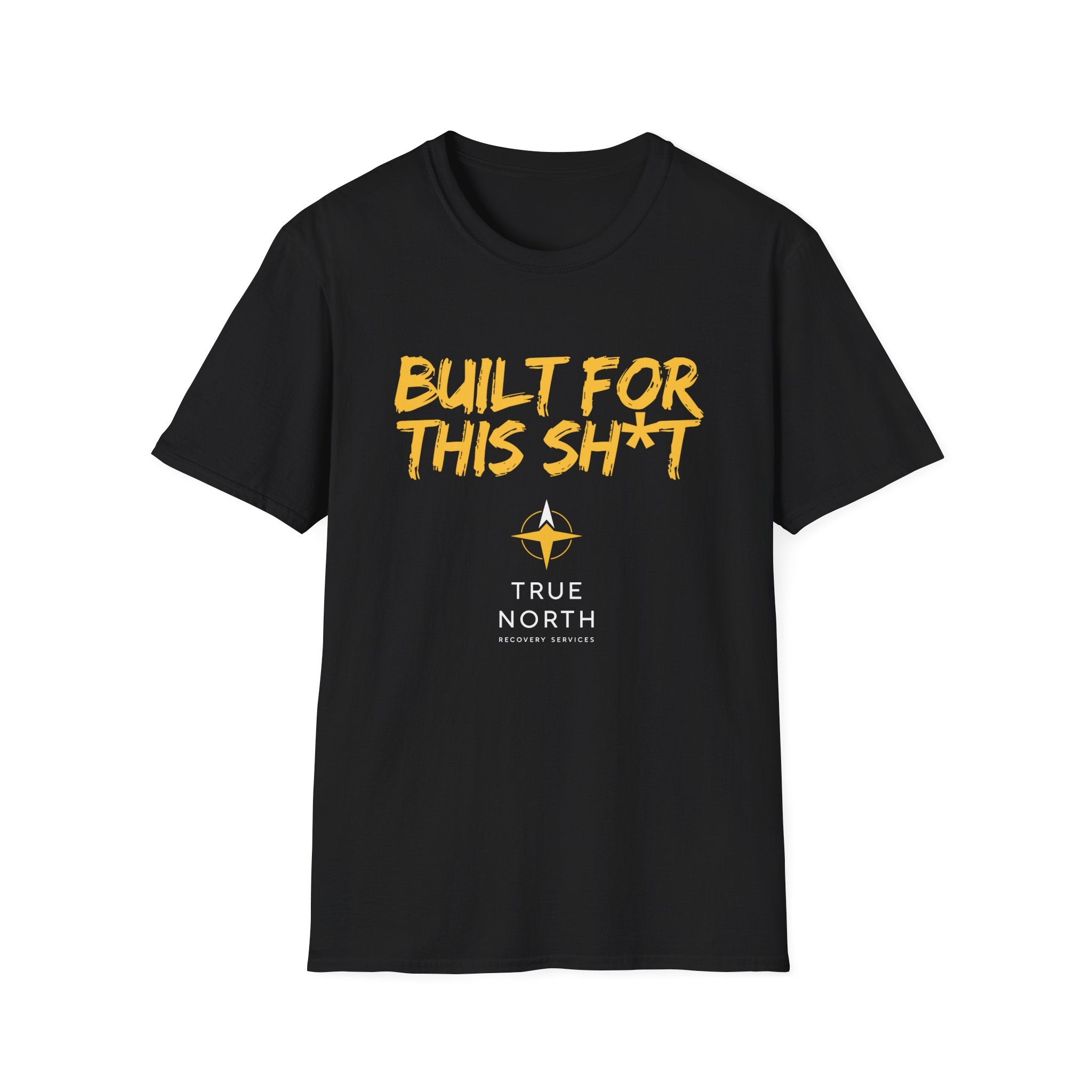 Built For This Sh*t - T-Shirt