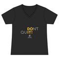 Don't Quit! - T-Shirt (Women's)